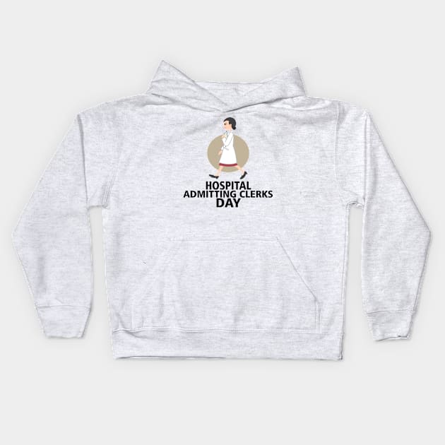 5th April - Hospital Admitting Clerks Day Kids Hoodie by fistfulofwisdom